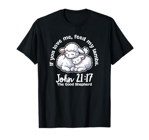 Cordero de Dios si me amas alimenta a mis ovejas versículo de la Biblia Camiseta