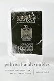 Political Undesirables: Citizenship, Denaturalization, and Reclamation in Iraq