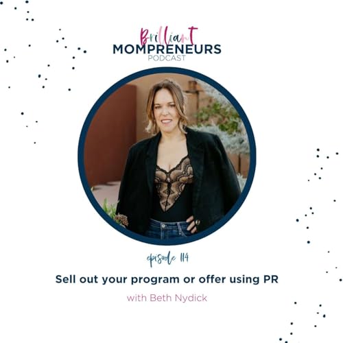 Sell out your program or offer using PR with Beth Nydick