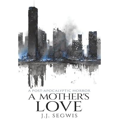 A Mother's Love by J.J. Segwis