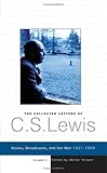 The Collected Letters of C. S. Lewis; Volume II : Books, Broadcasts, and the War, 1931-1949
