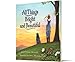 All Things Bright and Beautiful: A Beloved Picture Book About Nature for Kids (Ages 4-8)