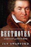 Beethoven: Anguish and Triumph