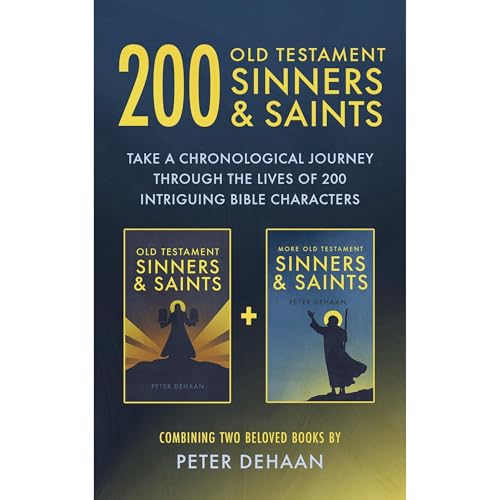 200 Old Testament Sinners &amp;amp; Saints by Peter DeHaan episode artwork