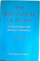 The Breviarium of Festus: a Critical Edition with Historical Commentary B0046AFN48 Book Cover