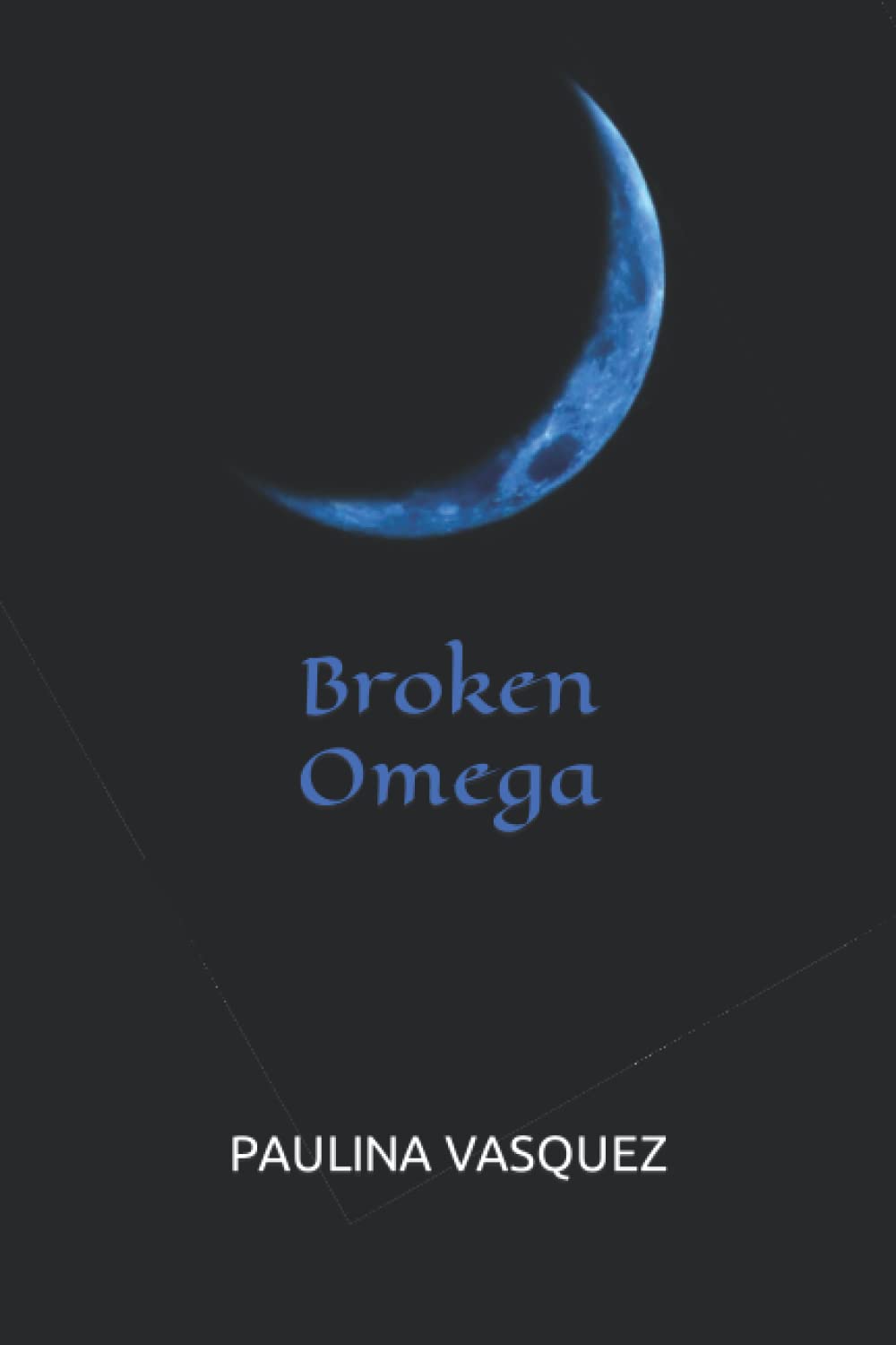 Broken Omega: 3 (Broken Trilogy)