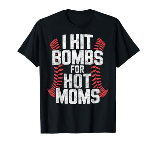 Baseball Joke Tee I Hit Bombs for Hot Moms Player Pitcher T-Shirt