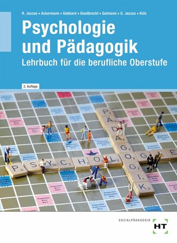 Psychologie und Pädagogik: Lehrbuch für die berufliche Oberstufe