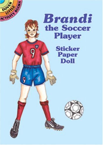 Brandi the Soccer Player (Dover Little Activity Books Paper Dolls)