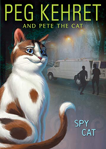 Spy Cat (Pete the Cat Book 2)