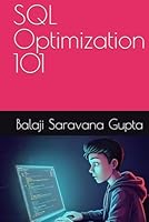 SQL Optimization 101 B0F5X7FZS7 Book Cover