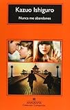  Nunca me abandones by Kazuo Ishiguro(2007-01-31)