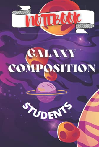 Galaxy composition notebook for school students: Space school Exercise Book,for elementary,middle school and high school,Gift | 121 Story Pages | outer space astronomy.