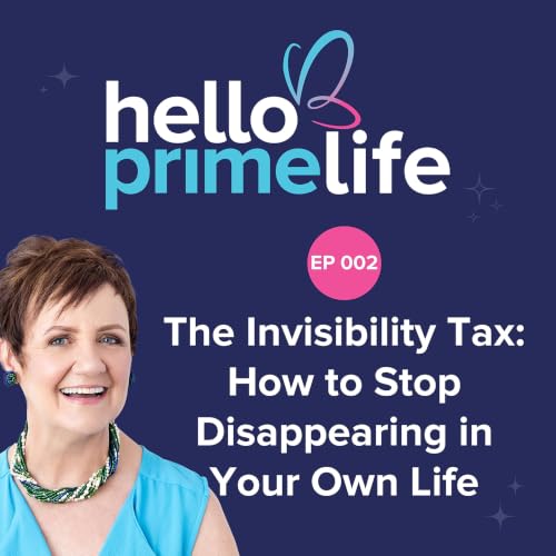 002: The Invisibility Tax - How to Stop Disappearing in Your Own Life