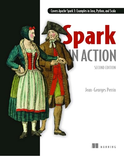 Spark in Action, Second Edition: Covers Apache Spark 3 with Examples in Java, Python, and Scala view 2