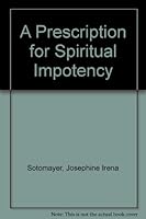 A Prescription for Spiritual Impotency 1889227021 Book Cover