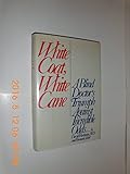  White Coat, White Cane : The Extraordinary Odyssey of a Blind Physician