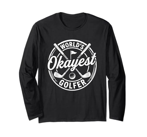 Worlds Okayest Golfer Funny Golf Says Clean Circle Design ����T�V���c
