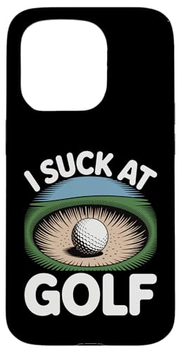 I Suck At Golf Joke ʔSt s Ȓj St X}zP[X iPhone 15 Pro p