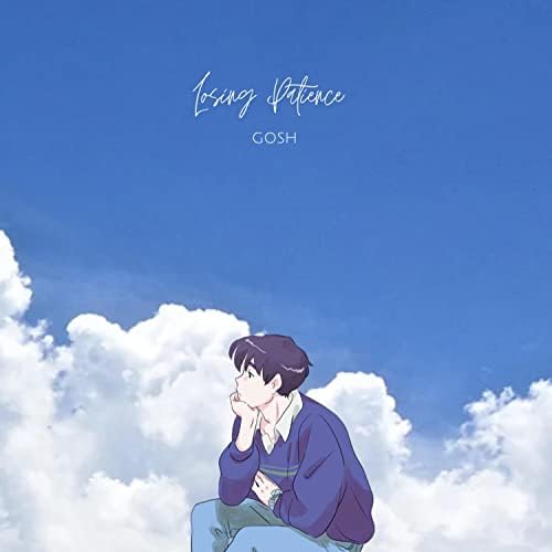 Play losing patience by Gosh on Amazon Music