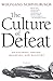 Culture of Defeat: On National Trauma, Mourning, and Recovery