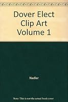 Dover Elect Clip Art Volume 1 0553370294 Book Cover
