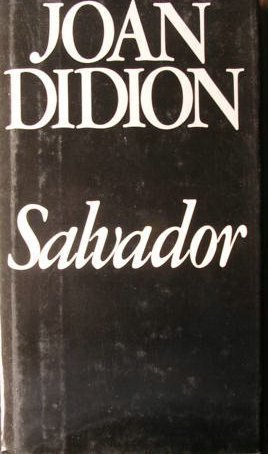 Salvador by Didion, Joan (1983) Hardcover B00HUBLFYC Book Cover