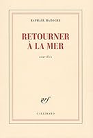Retourner à la mer (French Edition) 2072695155 Book Cover