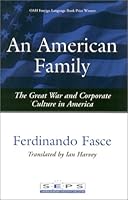 AMERICAN FAMILY: GREAT WAR AND CORPORATE CULTURE IN AMERI 0814251005 Book Cover