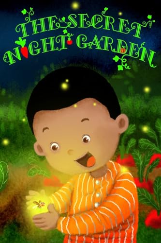 The Secret Night Garden 1514697394 Book Cover