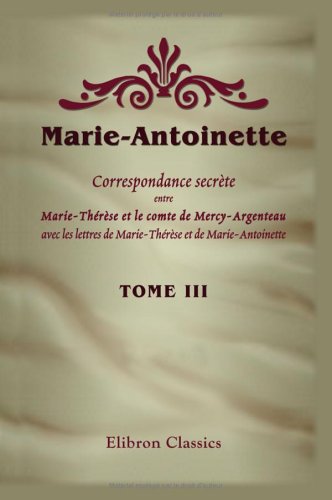Marie-Antoinette correspondance secrète correspondence