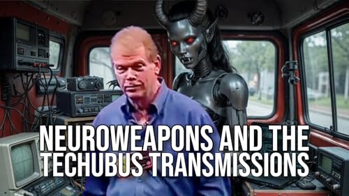 Neuroweapons and the Techubus Transmissions