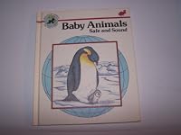 Baby Animals: Safe and Sound 0516081055 Book Cover