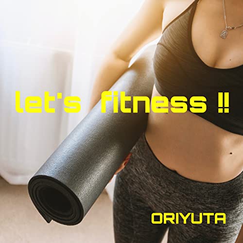 let's Fitness !!