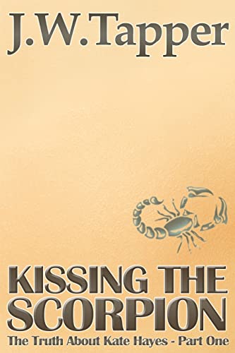 Kissing The Scorpion 1505538505 Book Cover