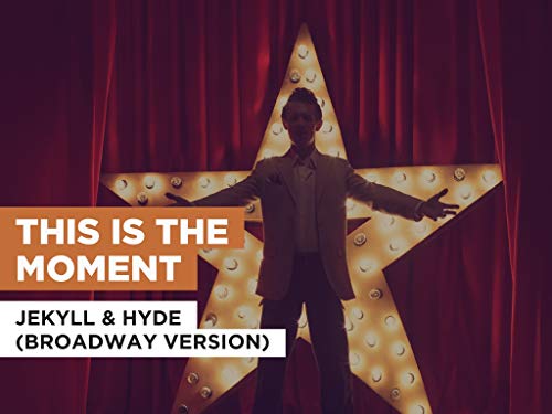  This Is The Moment nello stile di Jekyll & Hyde (Broadway Version)