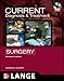 CURRENT Diagnosis and Treatment Surgery: Thirteenth Edition (LANGE CURRENT Series)