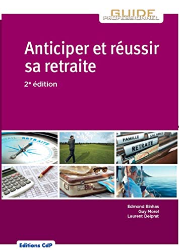 Télécharger Anticiper et réussir sa retraite livre En ligne