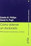 CÃ³mo obtener un doctorado (Herramientas Universitarias) (Spanish Edition)