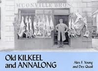 Old Kilkeel and Annalong 1840332786 Book Cover