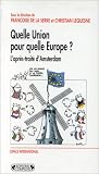 Quelle Union pour quelle Europe ?. L'après-traité d'Amsterdam