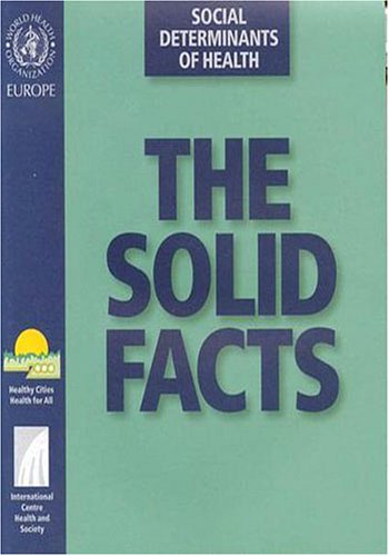 The Solid Facts: Social Determinants of Health : WHO Regional Office ...