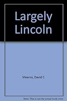 Largely Lincoln B000GPCTX0 Book Cover