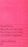  Biberpelz und Roter Hahn. Bearbeitung zweier Stücke von Gerhart Hauptmann.