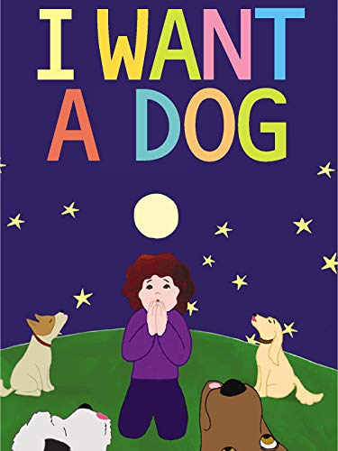 I Want a Dog
