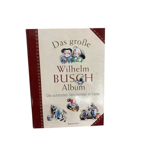 Das große Wilhelm Busch Album [German] 3809424846 Book Cover