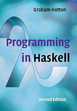 Programming in Haskell : Hutton, Graham: Amazon.it: Libri