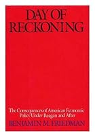 Day of Reckoning: The Consequences of American Economic Policy