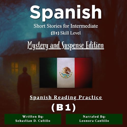 『Spanish Short Stories for Intermediate (B1) Skill Level - Mystery and Suspense Edition (Spanish Edition)』のカバーアート