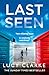 Produktbild Last Seen: The gripping psychological thriller, full of secrets and twists, from the Sunday Times bestselling author